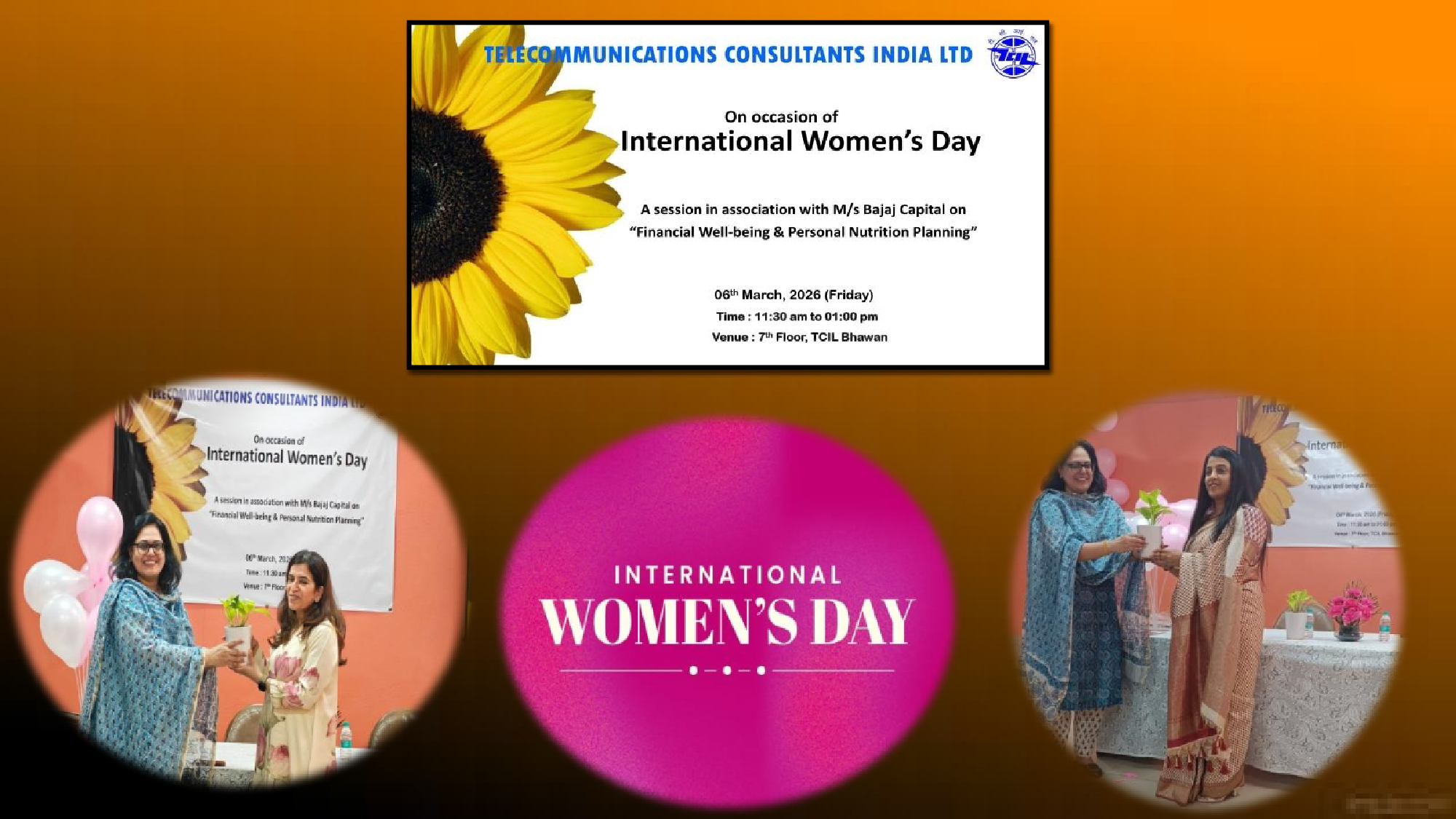 On the occasion of International Women’s Day 2026, TCIL in association with M/s Bajaj Capital organized an enriching session on 06/03/2026 by expert speakers on topic of “Financial Planning & Investment and Nutrition/Health Management” for women. The session was well attended by all women’s employees
